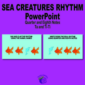 Sea Creatures Rhythm PowerPoint - (Ta/TiTi or Quarter/Eighth) for VPK-2nd music