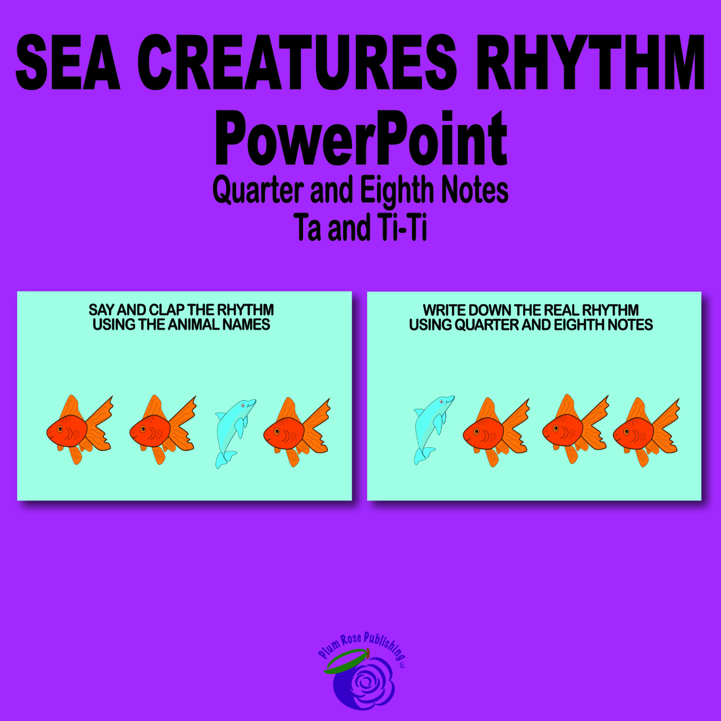 Sea Creatures Rhythm PowerPoint - (Ta/TiTi or Quarter/Eighth) for VPK-2nd music