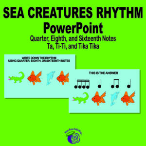 Sea Creatures Rhythm PowerPoint (Quarter, Eighth, and Sixteenth Notes) VPK-3rd